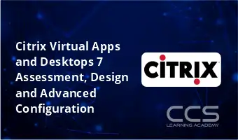 Citrix Virtual Apps and Desktops 7 Assessment, Design and Advanced Configuration