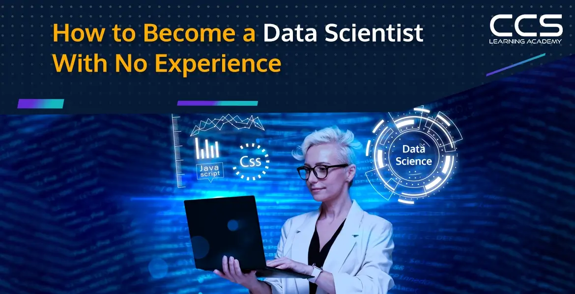How to Become a Data Scientist With No Experience