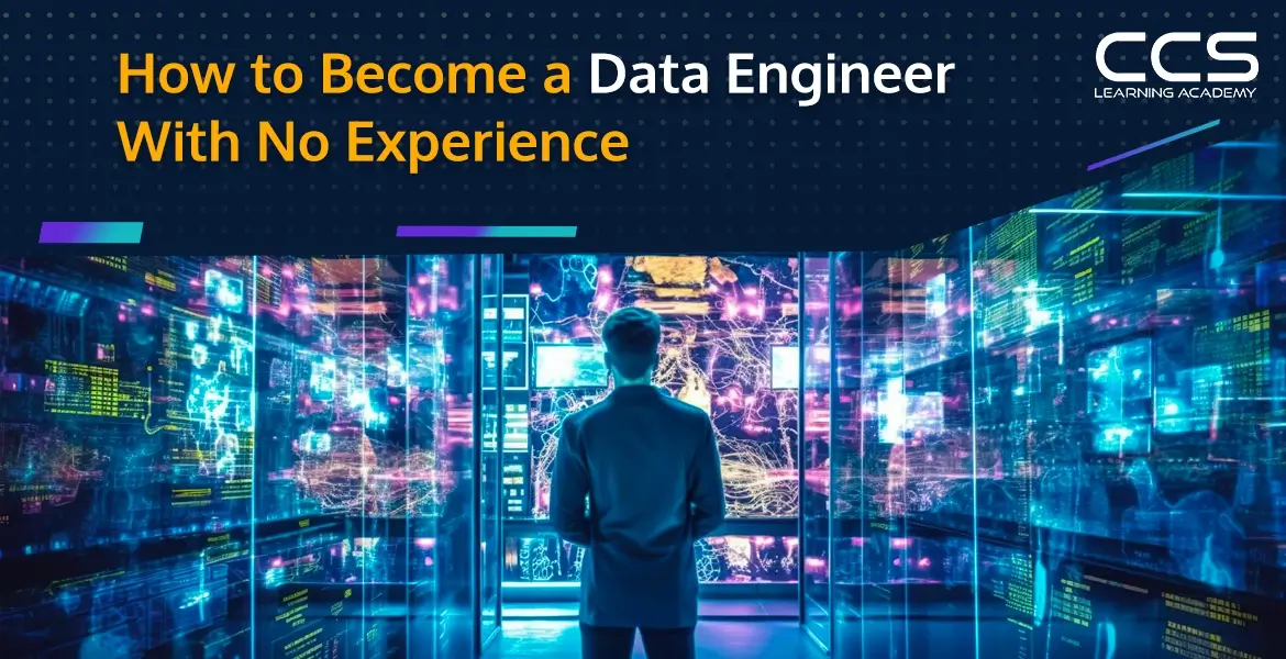 How to Become a Data Engineer With No Experience