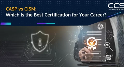 CASP vs CISM Certification