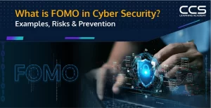 What is FOMO in Cybersecurity