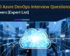 Top Azure DevOps Interview Questions & Answers