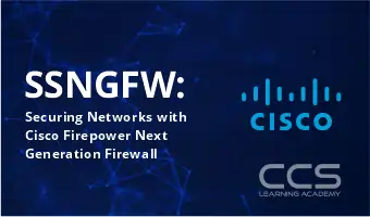 Securing Networks with Cisco Firepower Next Generation Firewall