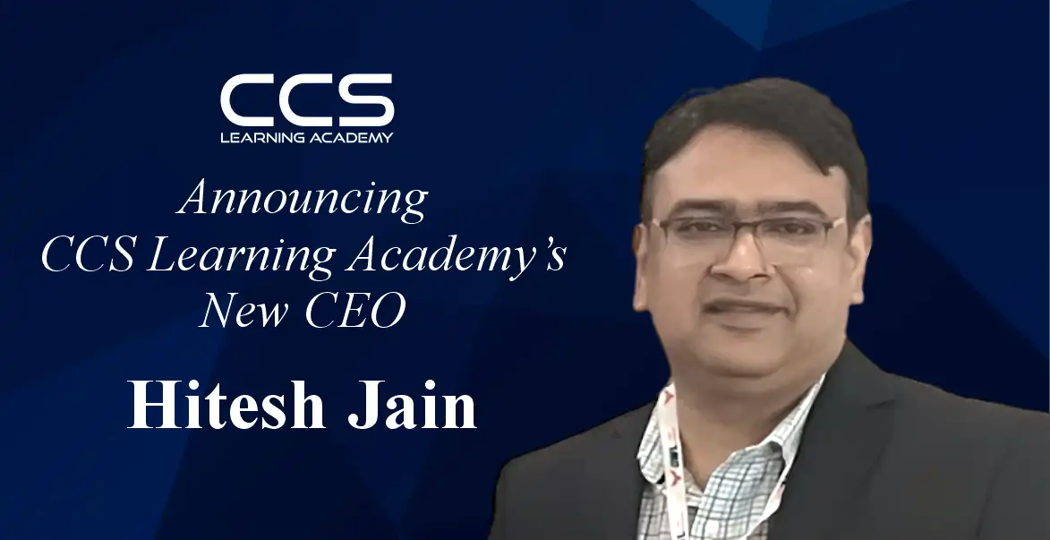 Hitesh Jain - CEO of CCS Learning Academy