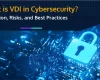 What is VDI in Cybersecurity